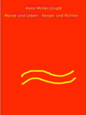 cover image of Morde und Leben--Kerger und Richter